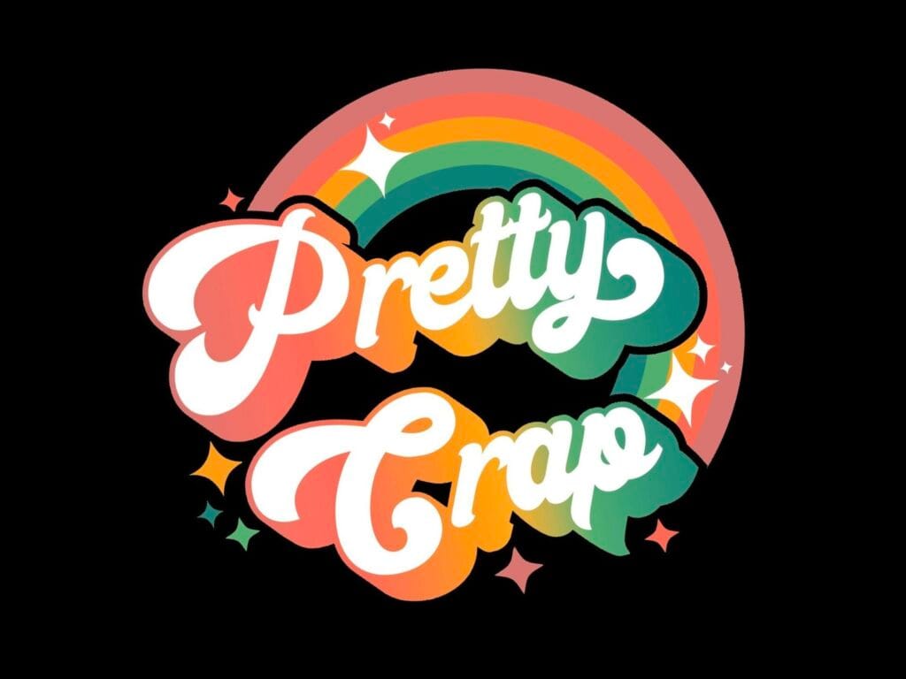 Pretty Crap band logo with colourful rainbow lettering